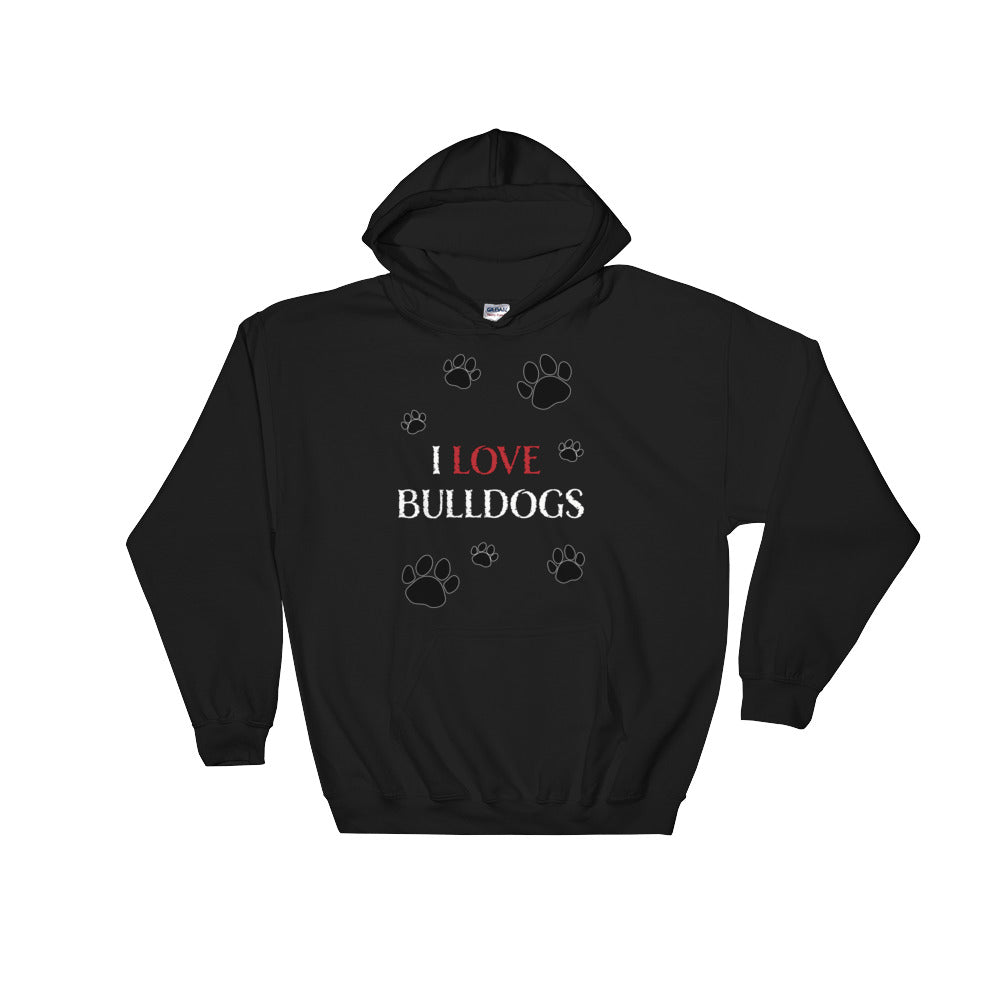 "I LOVE BULLDOGS" Hooded Pullover Sweatshirt
