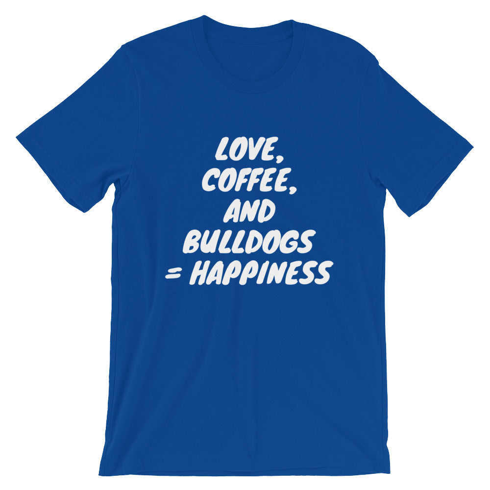 &quot;Love, Coffee, and Bulldogs...&quot; Short-Sleeve Unisex T-Shirt