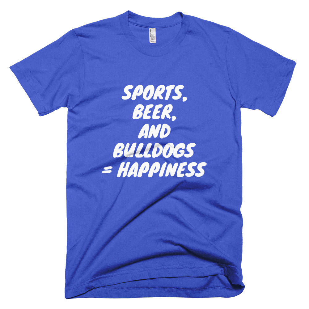 &quot;Sports, Beer, and Bulldogs...&quot; Short-Sleeve T-Shirt