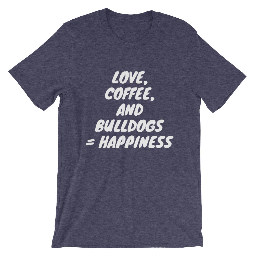 &quot;Love, Coffee, and Bulldogs...&quot; Short-Sleeve Unisex T-Shirt