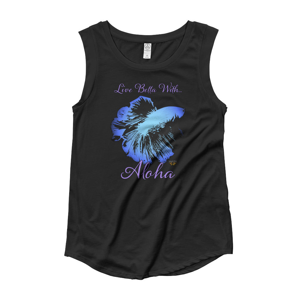 &quot; Live Betta With...Aloha&quot; Ladies’ Cap Sleeve T-Shirt