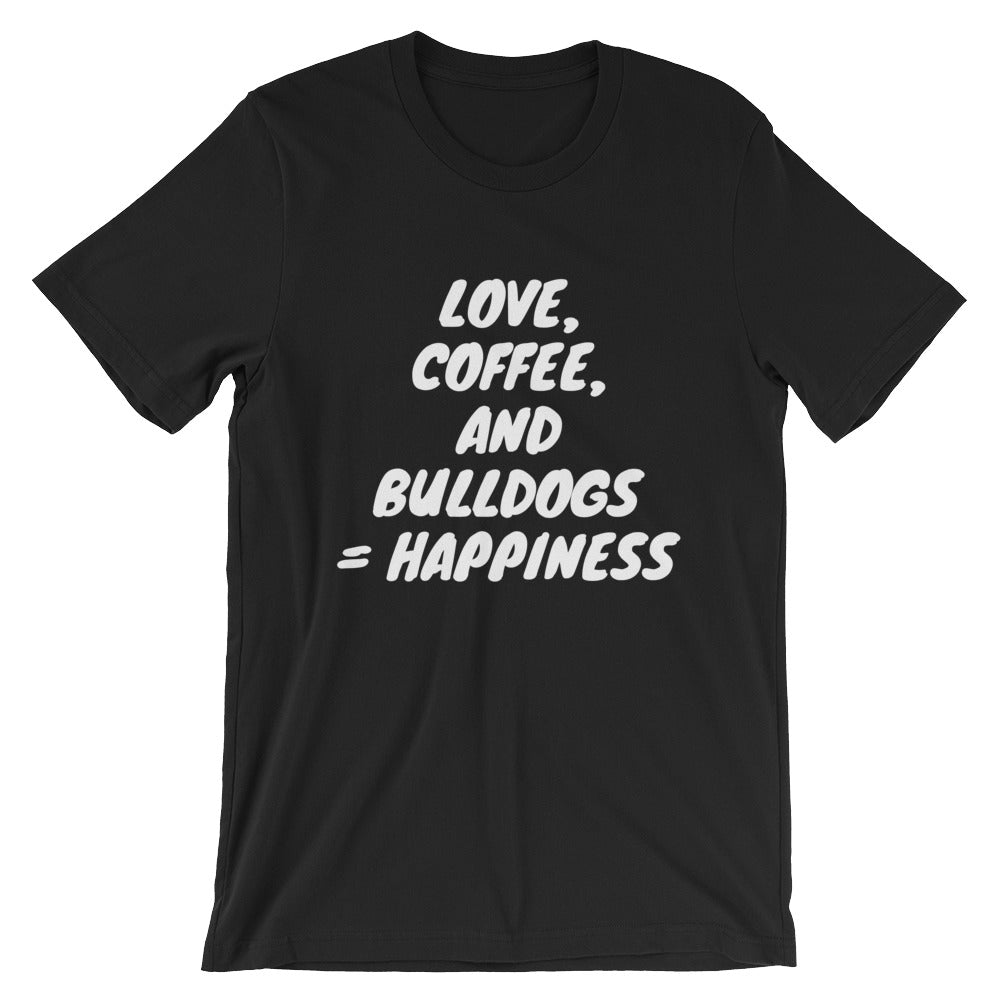 "Love, Coffee, and Bulldogs..." Short-Sleeve Unisex T-Shirt
