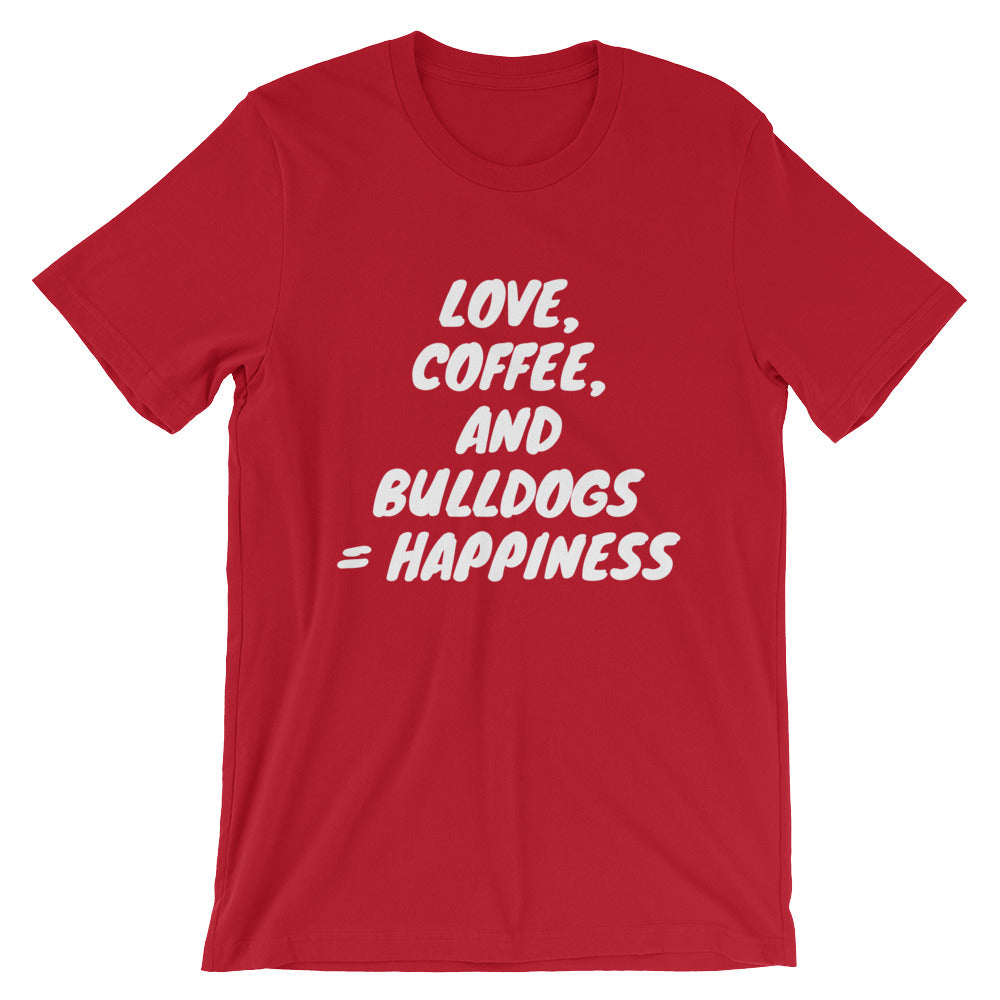 &quot;Love, Coffee, and Bulldogs...&quot; Short-Sleeve Unisex T-Shirt