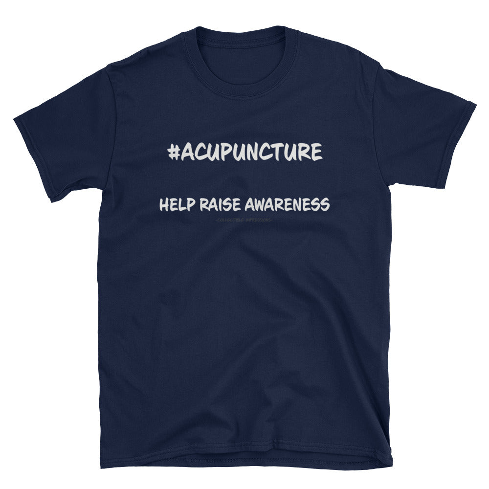 #Acupuncture (Maunakea Acupuncture &amp; Wellness Center) Unisex T-Shirt