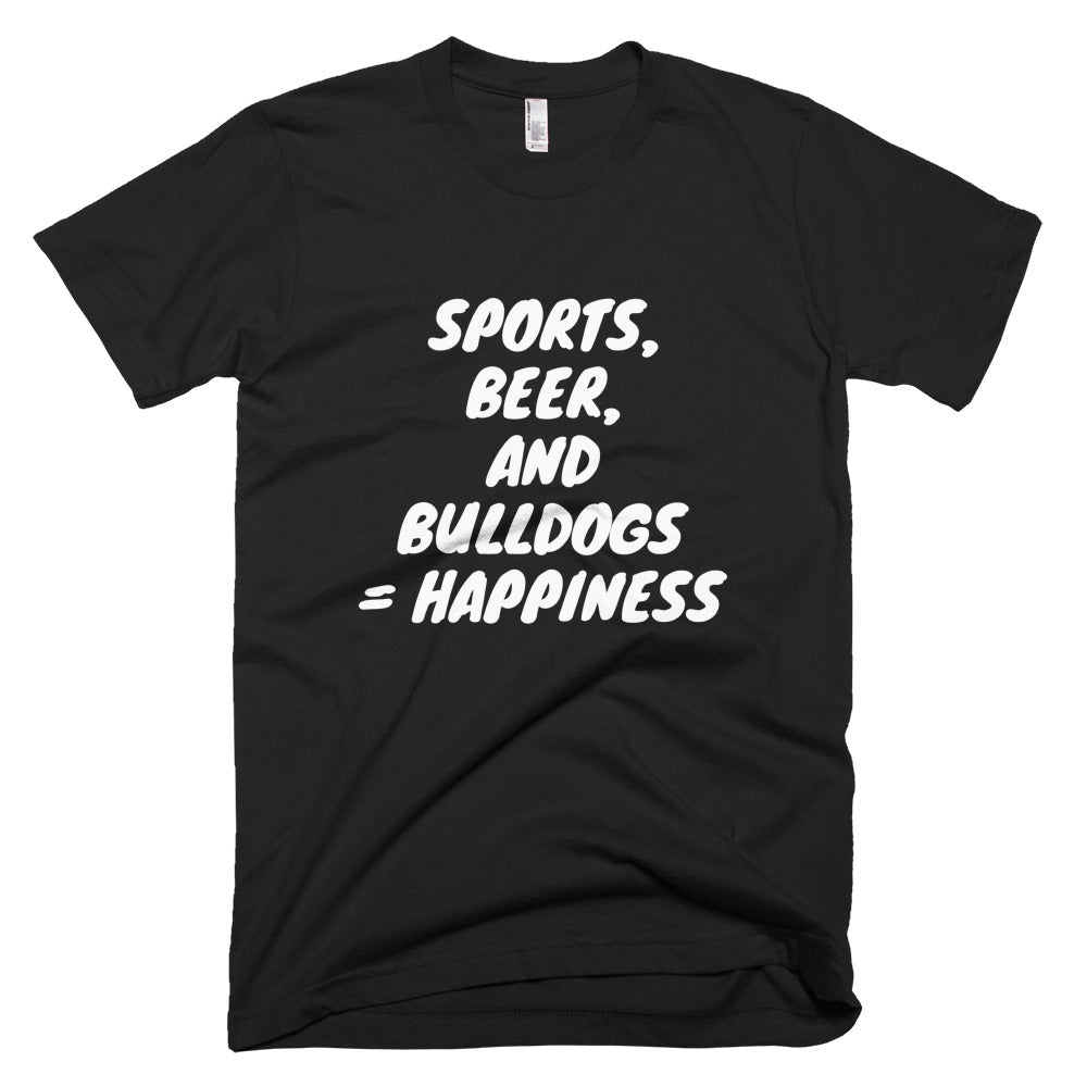 &quot;Sports, Beer, and Bulldogs...&quot; Short-Sleeve T-Shirt