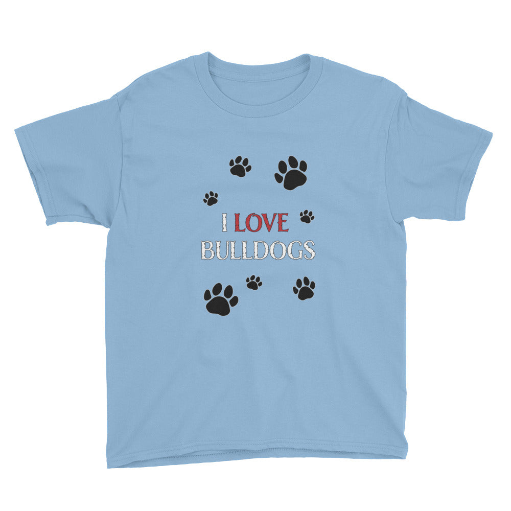 &quot;I LOVE BULLDOGS&quot; Youth Short Sleeve T-Shirt