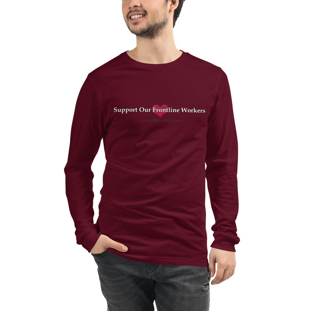 &quot;Support Our Frontline Workers&quot; Unisex Long Sleeve Shirt