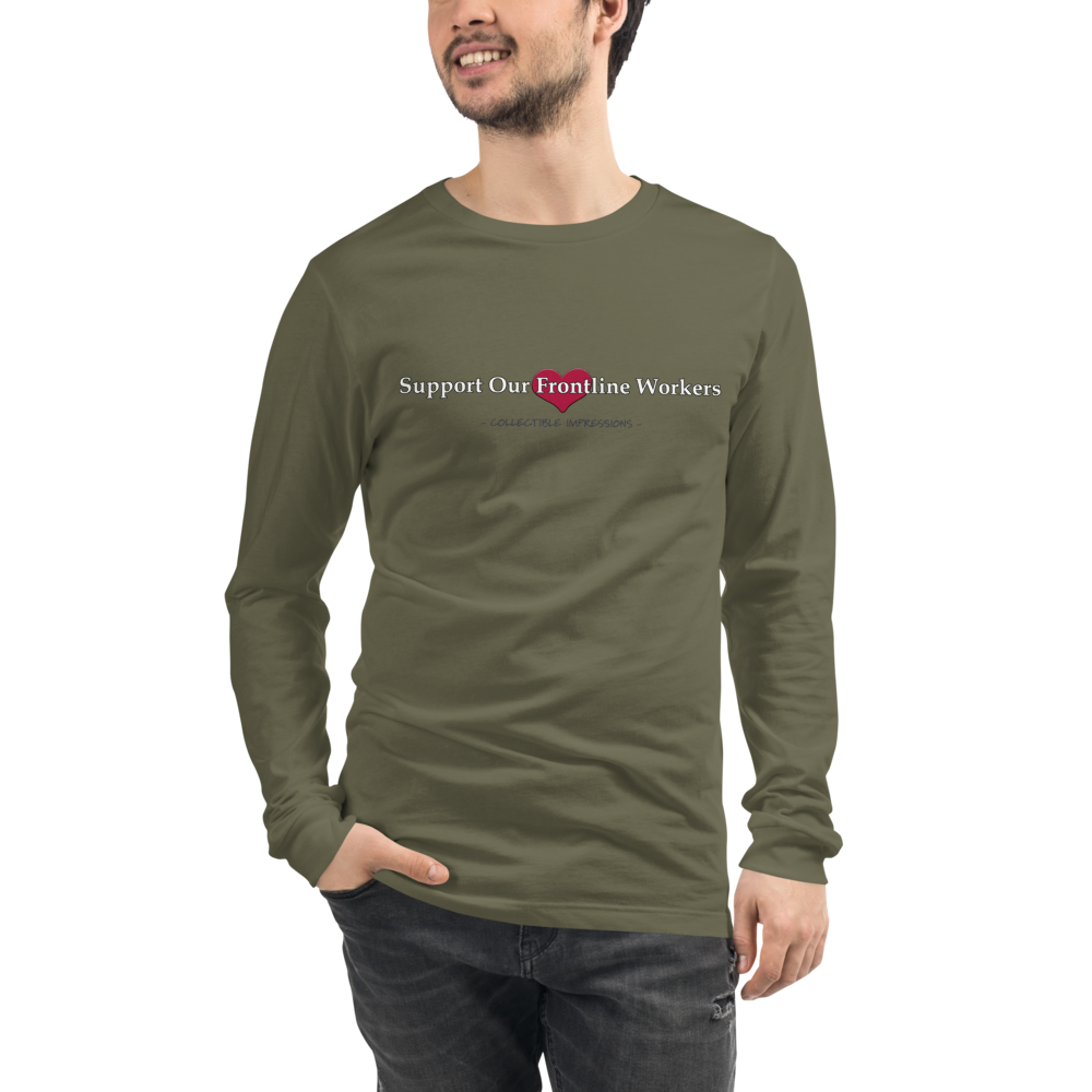 &quot;Support Our Frontline Workers&quot; Unisex Long Sleeve Shirt